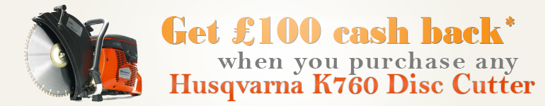 Order Husqvarna K760 and get £100 cash back Order Husqvarna K760 and get £100 cash back