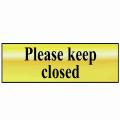 Scan Please Keep Closed Polished Brass Effect
